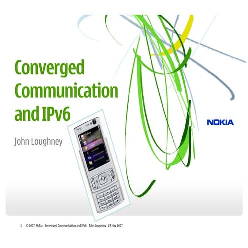 Converged Communications and IPv6