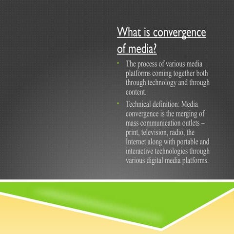 Convergence of media