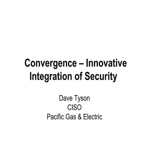 Convergence   innovative integration of security