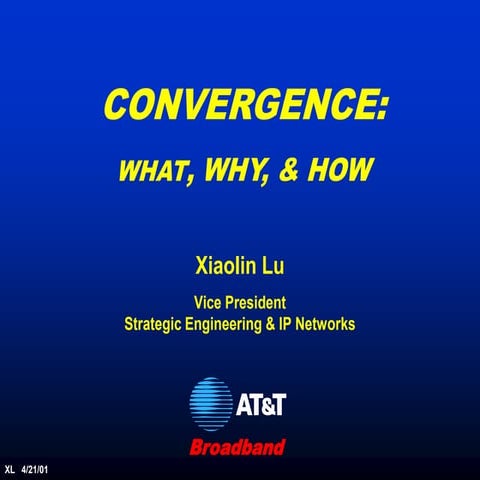 Convergence - a 2001 perspective