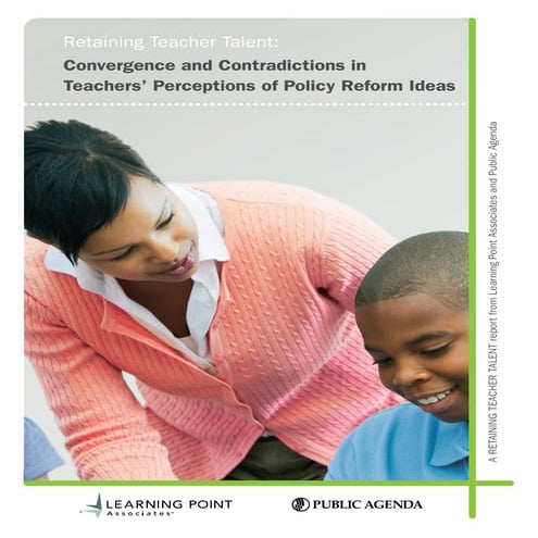 Retaining Teacher Talent: Convergence and Contradictions in Teachers’ Percept...