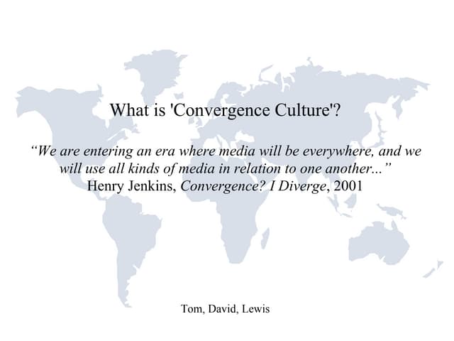 What Is Convergence culture?
