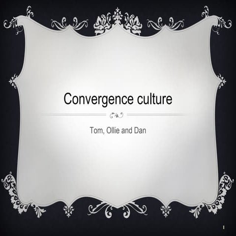 Convergence Culture | PPT