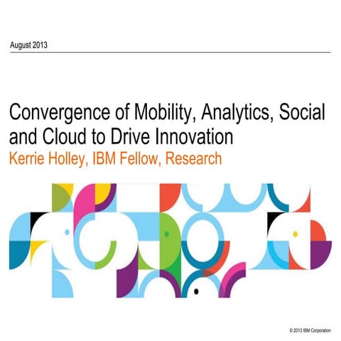 Convergence of mobility, analytics, social and cloud to drive innovation