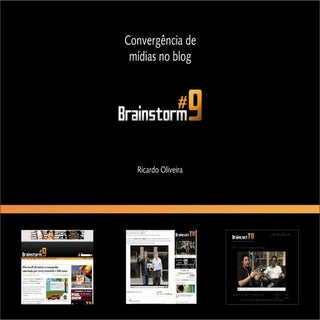 Convergência de Mídias no blog Brai...