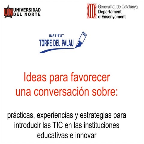 Conversación con profesorado Universidad del NORTE, MARZO 2015