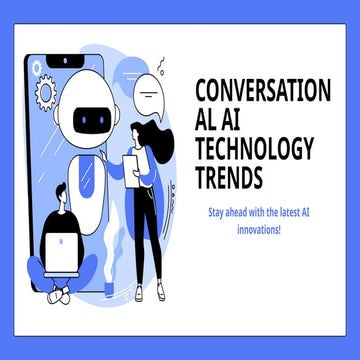 Conversational AI Technology Trends (1).pptx