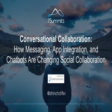 Conversational Collaboration: How Messaging, App Integration, and Chatbots are Changing Social Collaboration | Social Connections 10 Toronto | by Dion Hinchcliffe