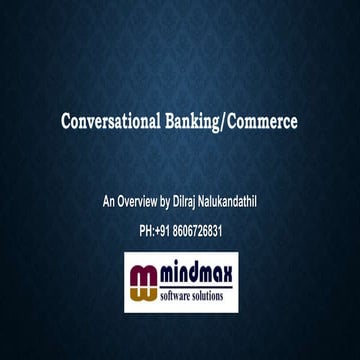  Conversational commerce and banking - An Overview 