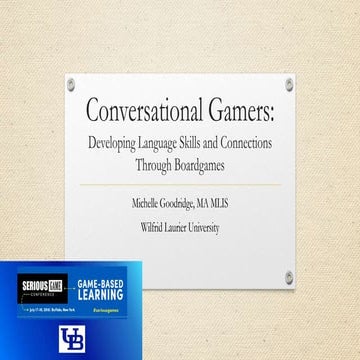 Conversational Gamers: Developing Language Skills and Connections Through Boa...