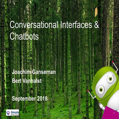 Conversational interfaces & chatbots - 2018-09 | PPT