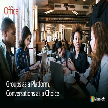 Groups as a Platform, Conversations as a choice