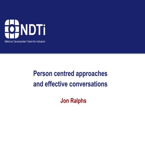 Conversations and person centred approaches 