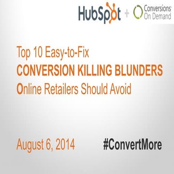 Conversion Blunders eTailers Should Avoid at all Costs - Webinar Slides
