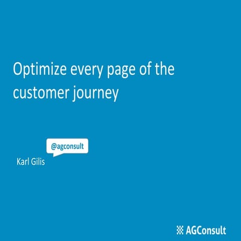 Optimizing every page of the customer journey