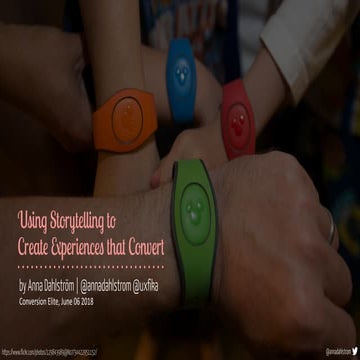 Using Storytelling to Create Experiences that Convert - Conversion Elite, Lon...