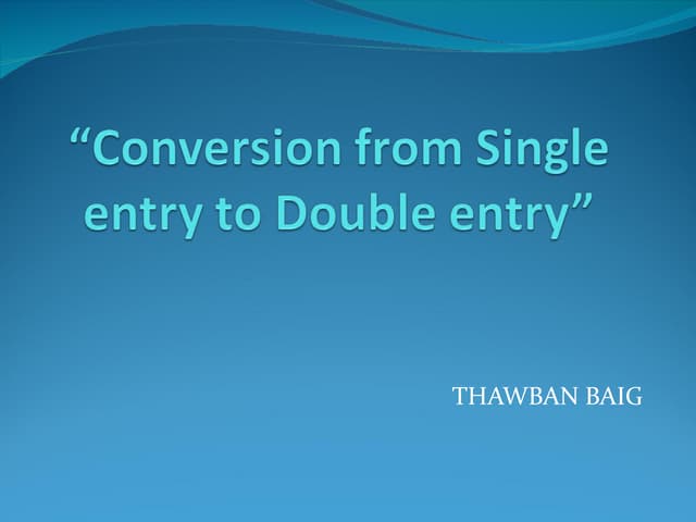 Conversion from single entry to double entry(03)