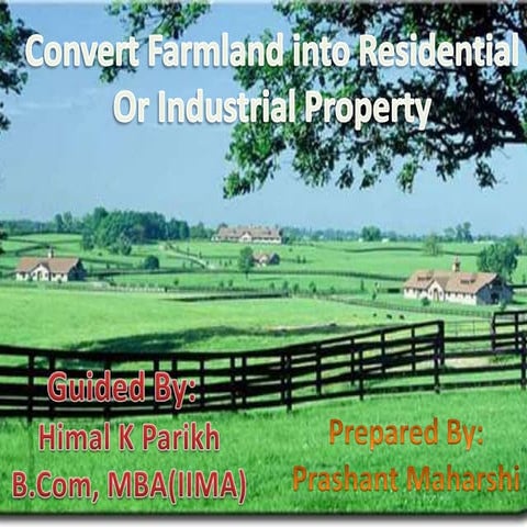 Conversion of Farm Land