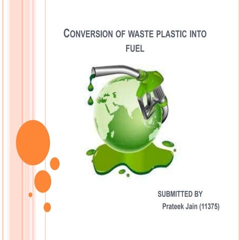Conversion of waste plastic into fuel