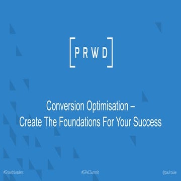 Conversion Optimisation - Create The Foundations For Your Growth & Success