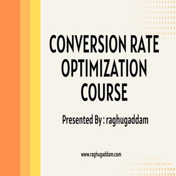 Conversion Rate Optimization Course training institute in Hyderabad | PPT
