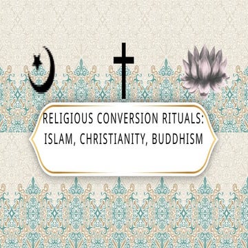 Religious Conversion Rituals in Islam, Christianity, and Buddhism ...