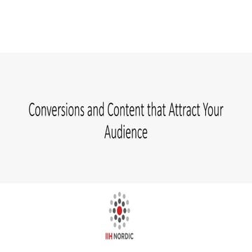 Conversions and Content that Attract Your Audience