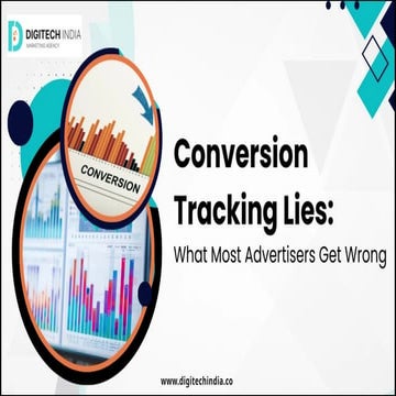 Conversion Tracking Lies- What Most Advertisers Get Wrong.pptx