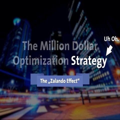 The Million Dollar Optimization Strategy - Andre Morys - ConversionXL Live 2015