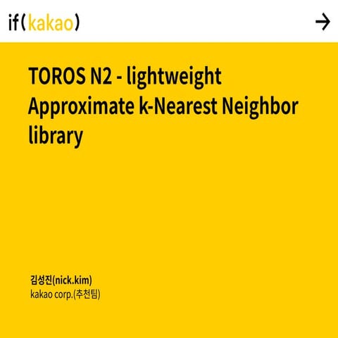 TOROS N2 - lightweight approximate Nearest Neighbor library
