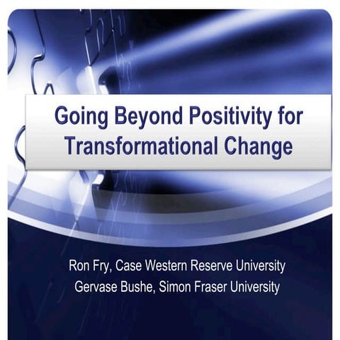 Going beyond the Positive for Transformational Change