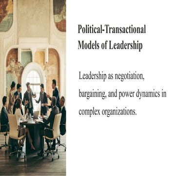 Converted_Political-Transactional-Models-of-Leadership 2 (1).pptx