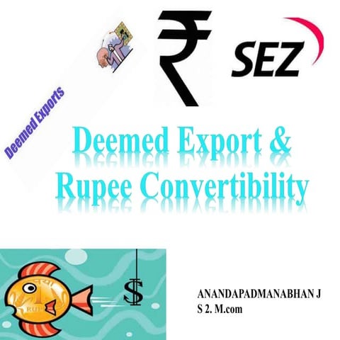Deemed Export and Rupee Convertibility