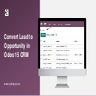 Converting Lead to Opportunity in Odoo 15 CRM