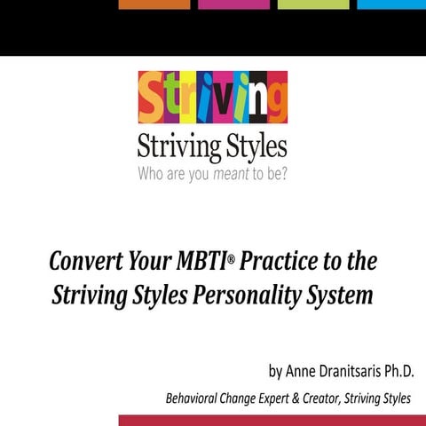 Convert Your MBTI Practice to the Striving Styles