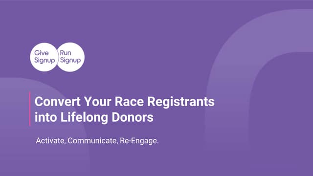 Convert Your Race Registrants into Lifelong Donors