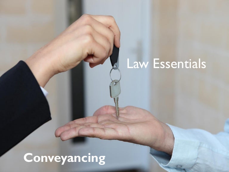 Conveyancing Law Essentials