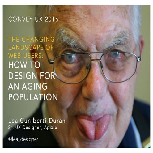 Convey ux16 designing for aging population 