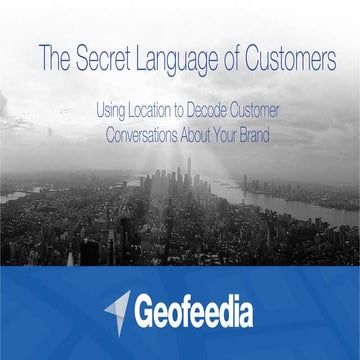 The Secret Language of Customers