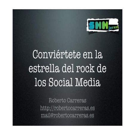 Conviértete en la estrella del rock de los social media