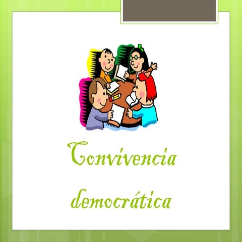 Convivencia democratica..............