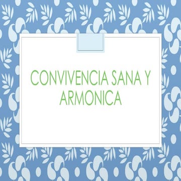 Convivencia sana y armonica