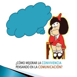 Convivencia Y ComunicacióN