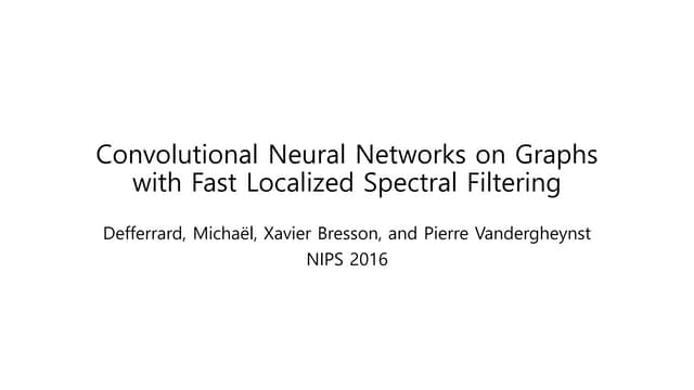 Convolutional Neural Networks on Graphs with Fast Localized Spectral Filtering