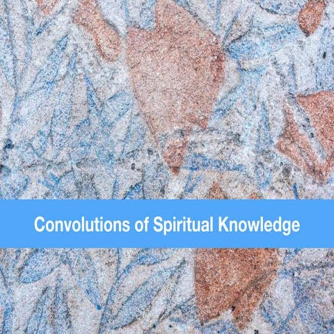 Convolutions of Spiritual Knowledge, by Michael Mamas