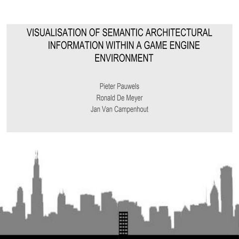 Visualisation of semantic architectural information within a game engine envi...