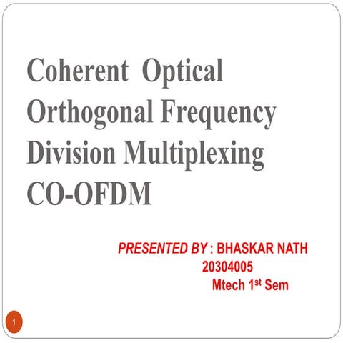 Coherent  Optical Orthogonal Frequency Division Multiplexing (CO-OFDM )