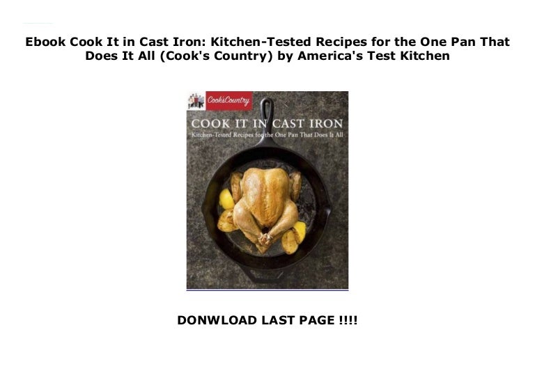 Ebook Cook It In Cast Iron Kitchen Tested Recipes For The One Pan Th