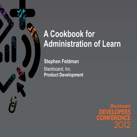 Cookbook for Administrating Blackboard Learn