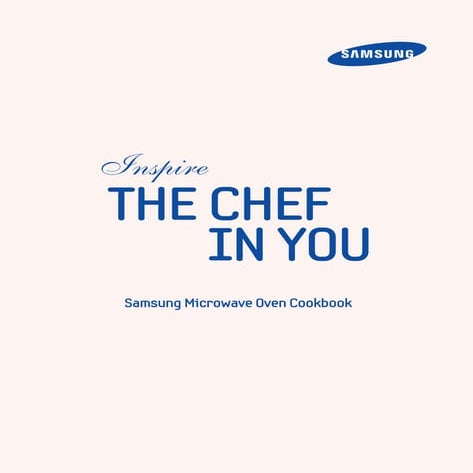 Inspire  THE  CHEF IN  YOU - Samsung  Microwave  Oven  Cookbook